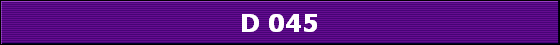 D 045