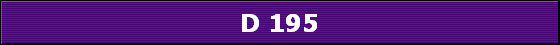 D 195