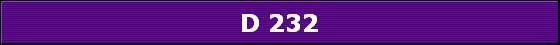 D 232