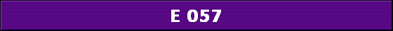 E 057
