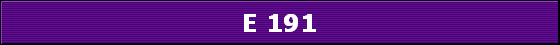 E 191