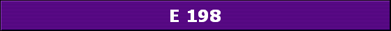 E 198