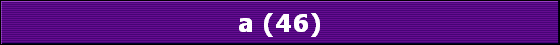 a (46)